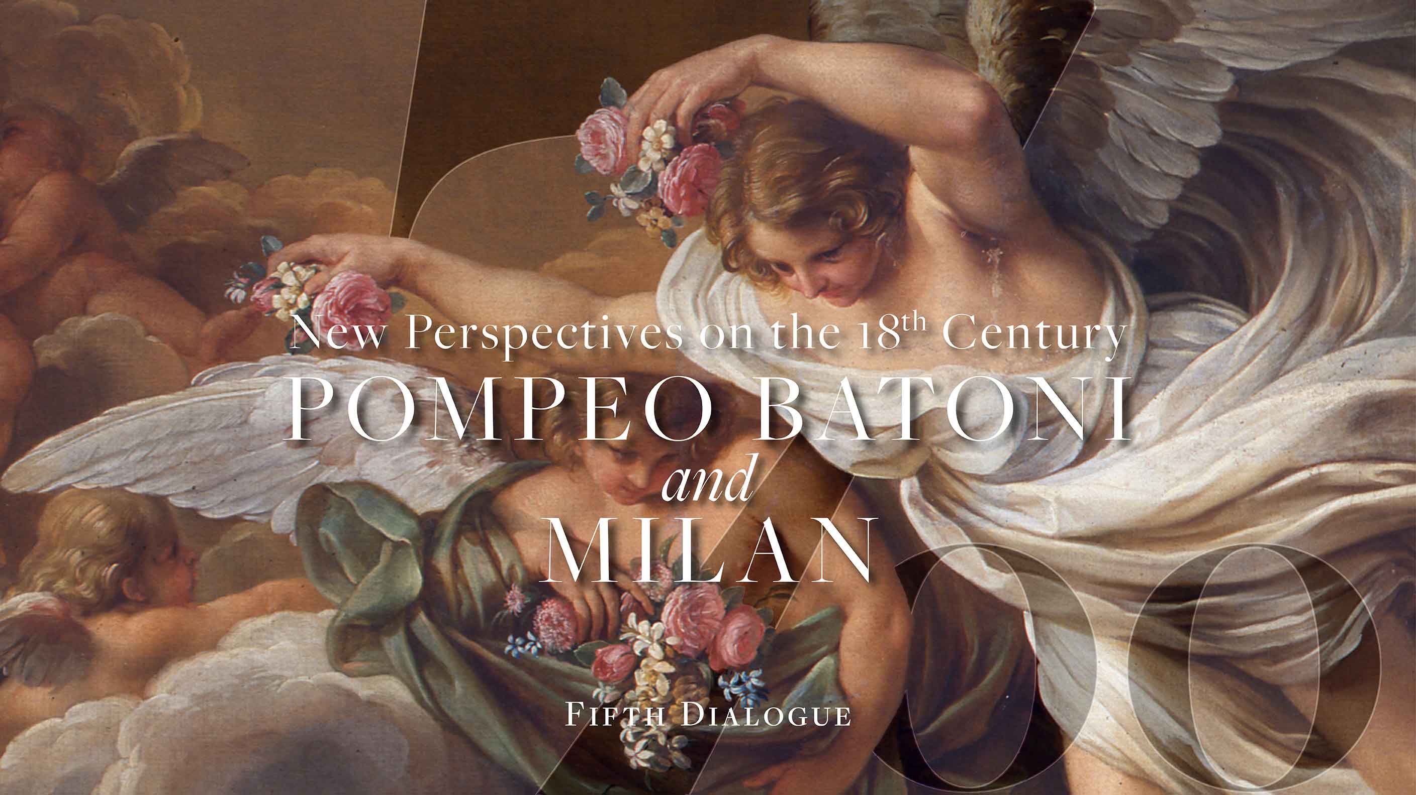 Fifth Dialogue “New Perspectives on the 18th Century. Pompeo Batoni and Milan” | Video Teaser