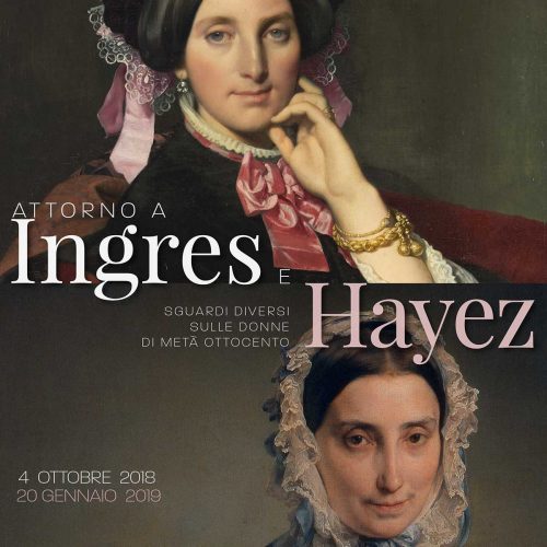 Settimo dialogo “Attorno a Ingres e Hayez. Sguardi diversi sulle donne di metà Ottocento”