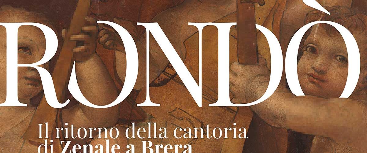 BreraPlus+ presenta <em>Rondò. Il ritorno della Cantoria di Zenale a Brera </em>